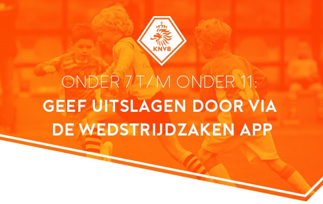 Uitslagen O7 t/m O11 straks via wedstrijdzaken app