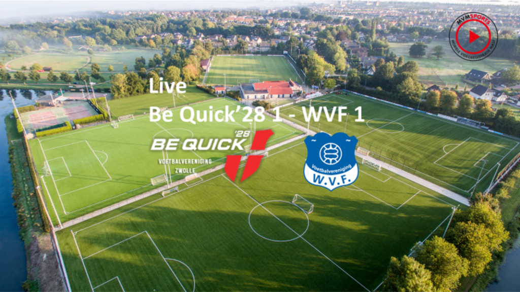 Be Quick - WVF te volgen via livestream