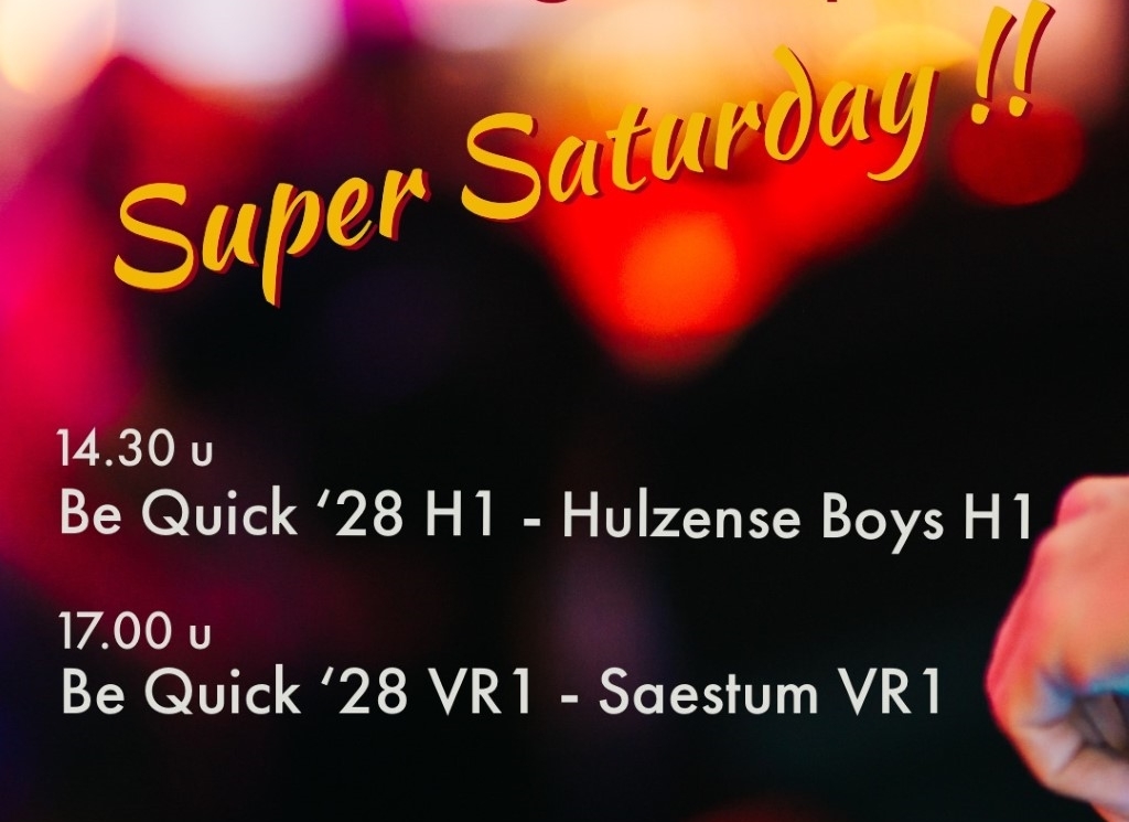 23 april: Super Saturday bij Be Quick